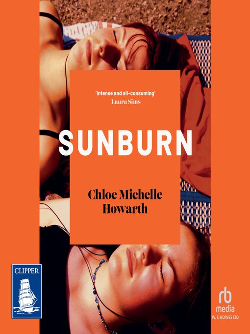 Title details for Sunburn by Chloe Michelle Howarth - Available
